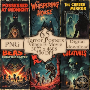 May include: A digital download graphic featuring six vintage B-movie horror posters. The posters include titles like "Possessed at Midnight," "The Whispering House," and "The Cursed Mirror." The image also includes the text "65 Terror Posters" and "Digital download."