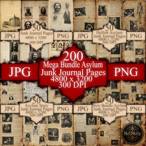 May include: A collection of vintage-style digital junk journal pages. The image features a collage of aged paper with illustrations and text, including the text "200 Mega Bundle Asylum Junk Journal Pages". The pages are in JPG and PNG formats.