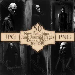 May include: A digital art composition in grayscale featuring several figures with pale skin and dark clothing. The image includes text that reads "50 New Neighbors Junk Journal Pages" and file type indicators "JPG" and "PNG".