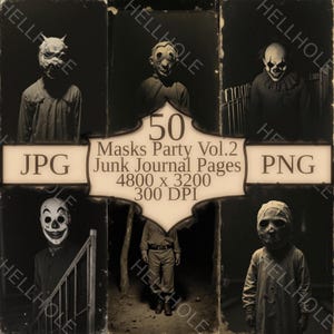 Masks Party – 50 Haunted Vintage Printable Mask Photos, Spooky Costumes and Sinister Faces for Scrapbooking, Art Journals, Decor