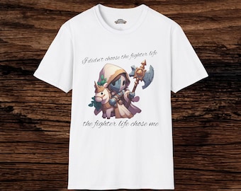 I Didn't Choose the Fighter Life, The Fighter Life Chose Me Softstyle T-Shirt