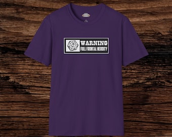 Warning Full Frontal Nerdity Unisex T-Shirt Dark Version