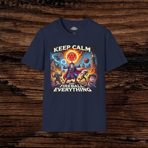 Keep Calm and Fireball Everything, uniseks T-shirt afbeelding 1