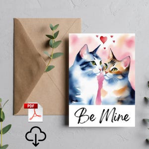 Be Mine card - DIGITAL Download - Printable Valentine&#39;s Card -featuring adorable cats - express love card, 5&quot; x 7&quot;