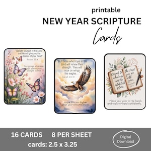 May include: Printable New Year Scripture Cards featuring three designs with inspirational quotes and floral and butterfly illustrations. The cards measure 2.5 x 3.25 inches and are available as a digital download. The set includes 16 cards, 8 per sheet.