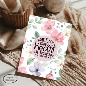 Lass dein Herz nicht gestört werden, Florale Ermutigungskarte, Christliche Karte, Schriftkarte, Johannes 14:11, Bibelvers, digitaler Download