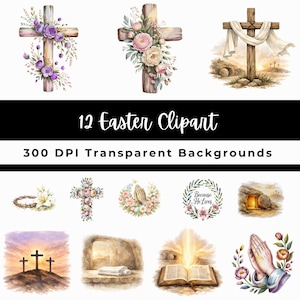 Puede incluir: Un conjunto de 12 imágenes prediseñadas con temática de Pascua. Las ilustraciones incluyen cruces adornadas con flores, una corona de espinas, manos rezando y una Biblia abierta. El texto dice "12 Easter Clipart" y "300 DPI Transparent Backgrounds."