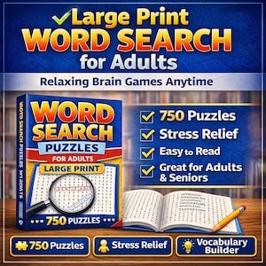 May include: A word search puzzle book for adults with the text "Large Print Word Search." The cover features a magnifying glass over a puzzle, with the text "750 Puzzles." An open book and pencil are also visible.