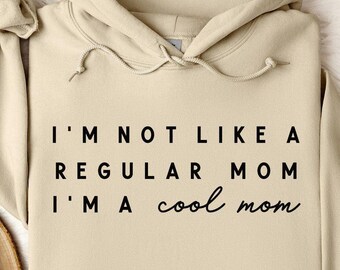Mean Girls Inspired Hoodie, Mean Girls Fan Gift, Not Like A Regular Mom, Funny Mom Hoodie, Best New Mom Hoodie