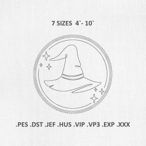 Puede incluir: Un dibujo lineal en blanco y negro de un sombrero de bruja dentro de un círculo con estrellas. El texto "7 TAMAÑOS 4'-10'" está encima del círculo. Debajo del círculo están los tipos de archivo: .PES .DST .JEF .HUS .VIP .VP3 .EXP .XXX.