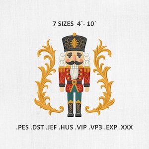 May include: A digital embroidery design featuring a traditional nutcracker soldier in a red and gold uniform, black hat, and white beard. The design is framed by gold filigree and includes the text "7 SIZES 4'-10'" at the top. File formats: .PES .DST .JEF .HUS .VIP .VP3 .EXP .XXX.