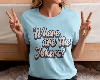 Mahjong T-Shirt, Where Are The Jokers, Funny Mahjong Shirt for Mahjong Lovers, Game Night Tee, Mahjongg Gift for Her, Mahjong Player Apparel