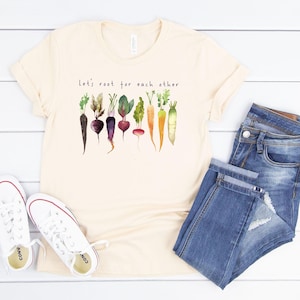 Unisex Tshirt Let's root for each other and watch each other grow | Gardening Vegetable Green Thumb Design | Relaxed Jersey for Women