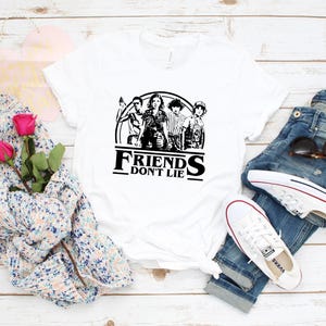 Friends Don&#39;t Lie Unisex Shirts | Eleven Gift for Men Women | Hawkins Middle Tshirt