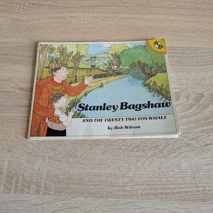 Stanley Bagshaw and the twenty two ton whale  by Bob Wilson 1983 Picture Puffin paperback rare vintage