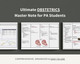 Obstetrics Master Note Study Guide, Physician Assistant, Nurse Practitioner, Medical Student, PANCE, PANRE