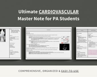 Cardiovascular Master Note Study Guide, Physician Assistant, Nurse Practitioner, Medical Student, PANCE, PANRE