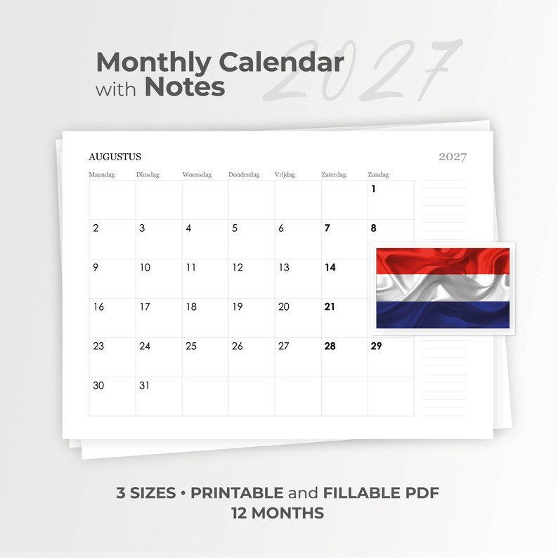 Pode incluir: Um calend&aacute;rio mensal de 2027 com notas, apresentando uma grade para agosto com os nomes dos dias em holand&ecirc;s. O calend&aacute;rio inclui uma pequena imagem da bandeira holandesa e o texto 3 SIZES, PRINTABLE and FILLABLE PDF, 12 MONTHS.