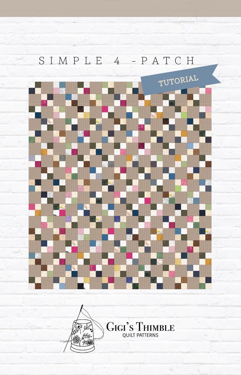 Może przedstawiać: Wz&oacute;r na kołdrę zatytułowany Simple 4-Patch Tutorial od Gigi's Thimble Quilt Patterns. Projekt przedstawia siatkę małych kwadrat&oacute;w w r&oacute;żnych kolorach i wzorach, gł&oacute;wnie beżowych, przeplatanych białymi, r&oacute;żowymi, niebieskimi i ż&oacute;łtymi kwadratami.