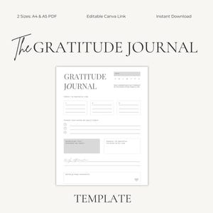 May include: A white gratitude journal template with the title "The Gratitude Journal". The journal includes sections for daily reflections, affirmations, and notes. Available in A4 and A5 PDF sizes, with an editable Canva link. The template is an instant download.