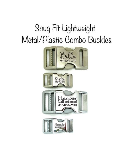 Personalized Engraved SNUG FIT Lightweight Metal/Plastic Dog Collar Buckle 5/8", 1" (Must Purchase with Collar)