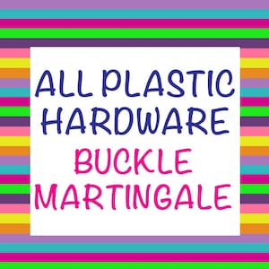 ALL PLASTIC HARDWARE - Buckle Martingale Dog Collar - Pick Any Fabric