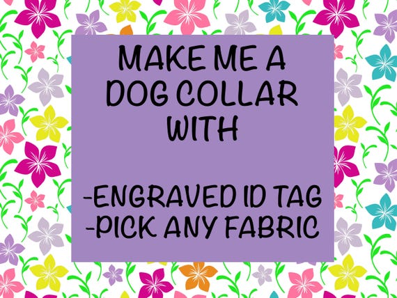 Personalized Dog Collar - Engraved Slide On ID Tag - Pick Any Fabric