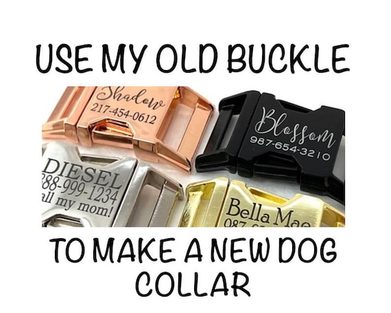 Use my OLD Buckle to Make a NEW Dog Collar - Pick Any Fabric