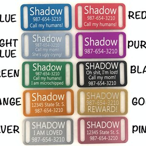 May include: Ten different colored dog tags with various text on them. The colors are blue, light blue, green, orange, silver, red, purple, black, gold, and pink. The text on the tags includes the name "Shadow", phone numbers, and various messages.