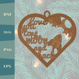 月まで行って戻ってくるほど愛してる クリスマス ホリデー デコレーション/レーザーカット ファイル dxf/svg/eps/pdf デジタル ダウンロード