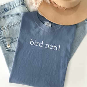 Bird Nerd Comfort Colors Shirt, Birding Gift for Bird Lovers, Funny Birdwatcher Tee, Backyard Birder Shirt, Ornithologist Gift, Bird Lover