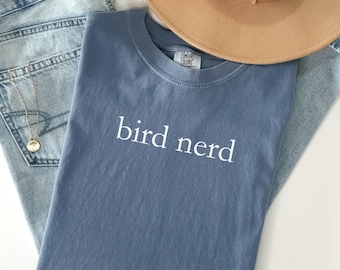 Bird Nerd Comfort Colors Shirt, Birding Gift for Bird Lovers, Funny Birdwatcher Tee, Backyard Birder Shirt, Ornithologist Gift, Bird Lover