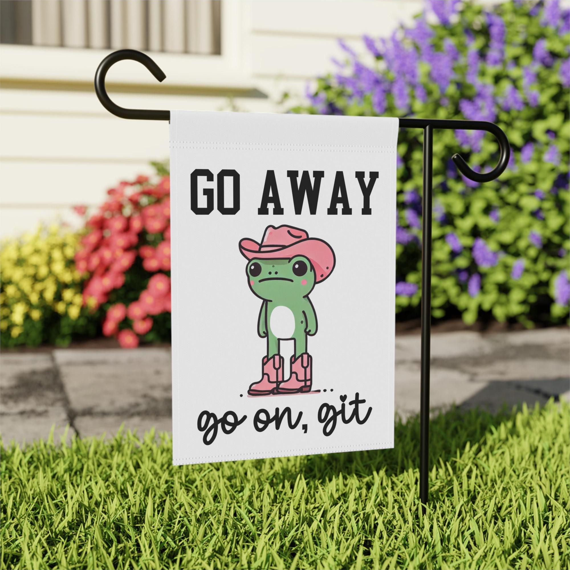 Frog Git Go Away Frog Flag; Funny Garden Flag; Go on Git Yard Sign; Cowboy Frog ...