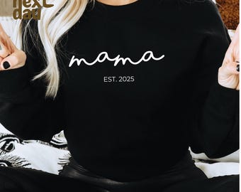 Mommy Sweater, Mama Est Year Sweatshirt, Custom Mama Long Sleeve, New Mommy Hoodie, Gift For Mom, New Mom Announcement, Mother's Day Gift