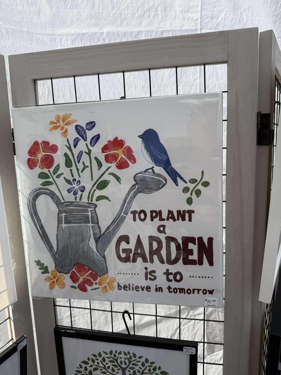 To Plant a Garden is to Believe in Tomorrow Painting