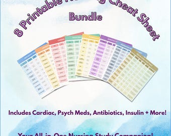 May include: A bundle of eight printable nursing cheat sheets. The sheets are in various colors and include topics such as cardiac, psych meds, and antibiotics. The text reads "8 Printable Nursing Cheat Sheet Bundle" and "Your All-in-One Nursing Study Companion!"