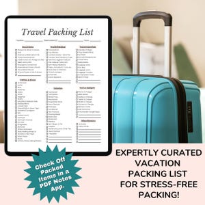 May include: A digital tablet displaying a travel packing list, next to a turquoise suitcase. The packing list is divided into categories like documents, health, clothes, and tech. Text on the image reads "Expertly Curated Vacation Packing List for Stress-Free Packing!"