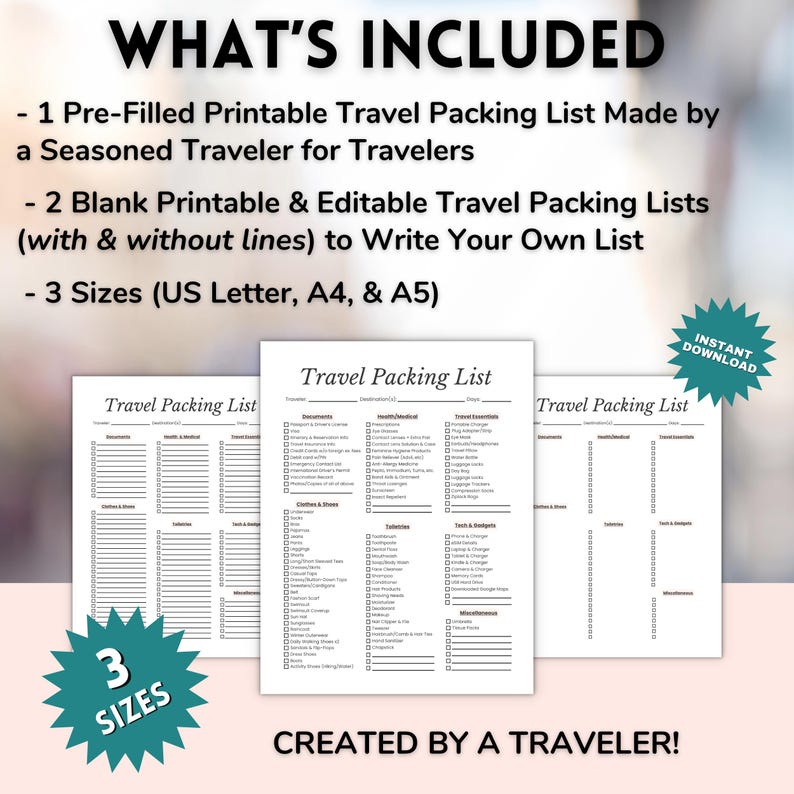 May include: A printable travel packing list with the text "Travel Packing List" on three white sheets. The image includes the text "What's Included" and details about the list, including sizes US Letter, A4, and A5.