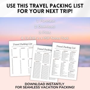 May include: White travel packing list templates with checklist categories. The text reads: "USE THIS TRAVEL PACKING LIST FOR YOUR NEXT TRIP!" and "DOWNLOAD INSTANTLY FOR SEAMLESS VACATION PACKING!" Instructions are also included.