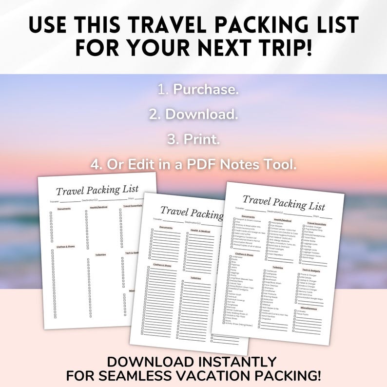 May include: White travel packing list templates with checklist categories. The text reads: "USE THIS TRAVEL PACKING LIST FOR YOUR NEXT TRIP!" and "DOWNLOAD INSTANTLY FOR SEAMLESS VACATION PACKING!" Instructions are also included.