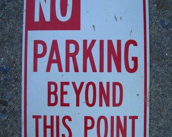 No Parking Beyond This Point Sign