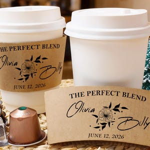 Custom Coffee Cups + Lids, The Perfect Blend Wedding Paper Sleeves, Disposable Hot Drink Wedding Favours, Personalized Coffee Bar To Go Cups