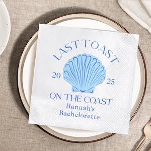 Custom Bachelorette Party Napkins/Last Toast On The Coast/Beach Bachelorette Napkins/Coastal Bachelorette Decor/Girls&#39; Weekend Drink Napkins