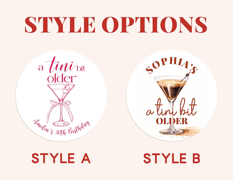 Puede incluir: Dos estilos diferentes de pegatinas redondas con un dise&ntilde;o de copa de martini. La primera pegatina dice "a tini bit older" con una copa de martini y el texto "Amelia's 30th Birthday". La segunda pegatina dice "SOPHIA'S a tini bit OLDER" con una copa de martini.