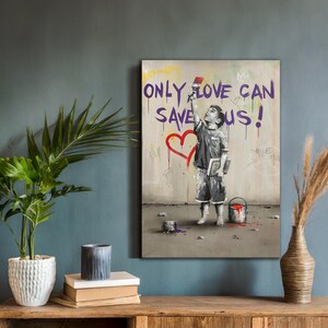 Banksy Boy - Only Love Can Save Us Pop Art Canvas - Iconic Street Art for Home & Office Decor - Modern Graffiti Wall Art