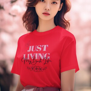 Just Living My Best Life Women&#39;s T-Shirt, Best Life Tee, Positive Vibes Graphic Shirt, Gift for her, Teacher gift, Living life, Mom life