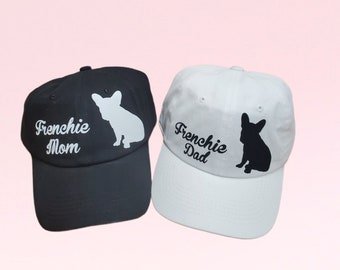 Frenchie Mom or Frenchie  Dad cap / gift for dad / gift for mom/
