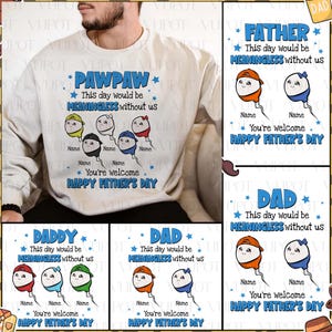 Funny Father&#39;s Day Png Bundle, Sperm Father&#39;s Day Png, This Day Would Be Meaningless Without Us You&#39;re Welcome Png, Gift For Dad