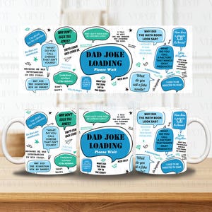 Dad Jokes Loading Funny Mug 11oz Wrap For Men Png, Father&#39;s Day Men&#39;s Husband Sarcastic Mug Png, 11oz and 15oz Mug Design Png, Digital File