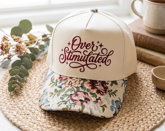 Embroidered Overstimulated Floral Hat, Funny Neurodivergent Cap, Floral Brim Baseball Cap, Sarcastic Women Gift